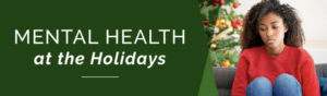 Teen Holiday Mental Health Tips